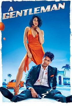 A Gentleman (2017) Hindi Full Movie BluRay ESubs 1080p 720p 480p Download
