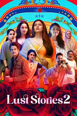 Lust Stories 2 (2023) Hindi Full Movie WEBRip ESubs 1080p 720p 480p Download