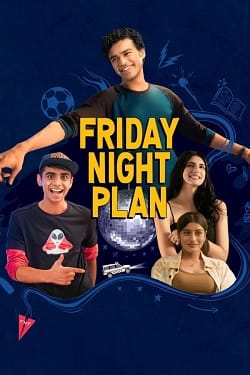 Friday Night Plan (2023) Hindi Full Movie WEBRip ESubs 1080p 720p 480p Download