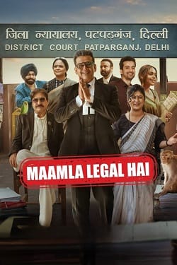 Maamla Legal Hai Season 1 (2024) Hindi Web Series Complete All Episodes WEBRip ESubs 1080p 720p 480p Download