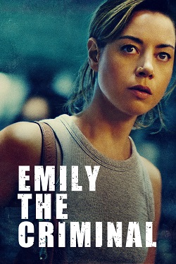 Emily the Criminal (2022) Full Movie Original Dual Audio [Hindi-English] BluRay ESubs 1080p 720p 480p Download