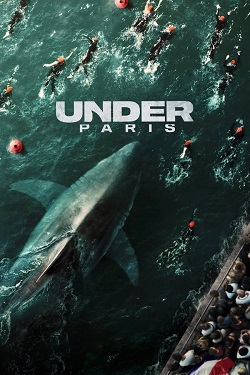 Under Paris (2024) Full Movie Dual Audio [Hindi-English] WEBRip MSubs 1080p 720p 480p Download