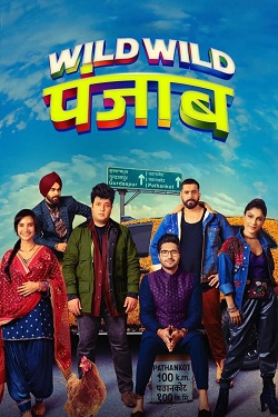 Wild Wild Punjab (2024) Hindi Full Movie Original WEBRip ESubs 1080p 720p 480p Download