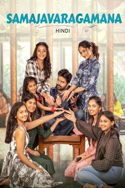 Samajavaragamana (2023) Full Movie Original Hindi Dubbed WEBRip ESubs 1080p 720p 480p Download
