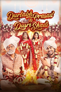 Durlabh Prasad Ki Dusri Shadi (2025) Hindi Full Movie UNCUT Original WEBRip ESubs 1080p 720p 480p Download