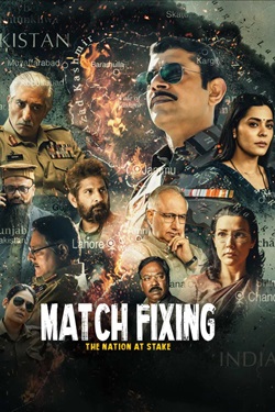 Match Fixing The Nation at Stake (2025) Hindi Full Movie UNCUT Original WEBRip ESubs 1080p 720p 480p Download