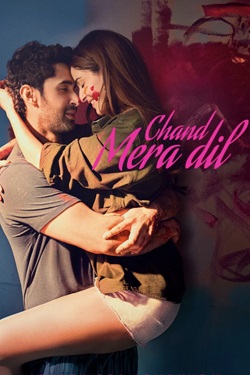 Chand Mera Dil (2026) Hindi Full Movie Original WEBRip ESubs 1080p 720p 480p Download
