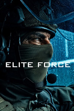 Elite Force Season 1 (2026) Dual Audio [Hindi-English] Complete All Episodes WEBRip ESubs 1080p 720p 480p Download