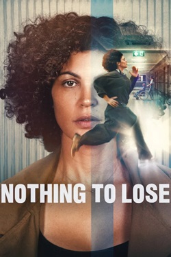 Nothing to Lose (2026) Full Movie Dual Audio [Hindi-English] WEBRip ESubs 1080p 720p 480p Download