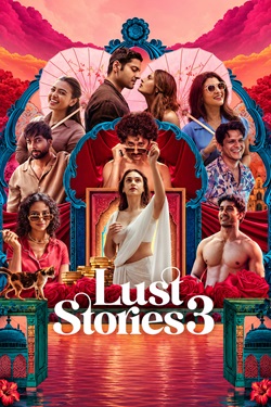 Lust Stories 3 (2026) Hindi Full Movie Original WEBRip ESubs 1080p 720p 480p Download